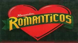 BALADAS ROMANTICAS- RECUERDOS DEL AYER