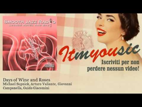 Michael Supnick, Arturo Valiante, Giovanni Campanella, Guido Giacomini - Days of Wine and Roses