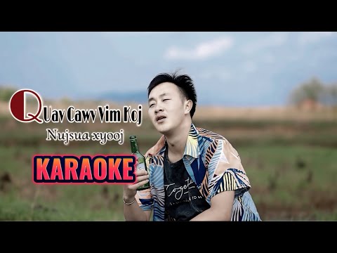 Quav Cawv Vim Koj - KARAOKE [ Nujsua_SPX_2024 ]