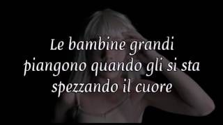 Big girls - Sia (TRADUZIONE IN ITALIANO)