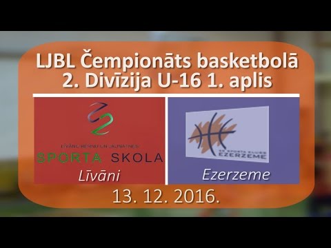 Basketbols 2DIV U16 Līvāni - Ezerzeme