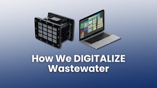 How We Digitalize Wastewater (Wastewater Wednesday)