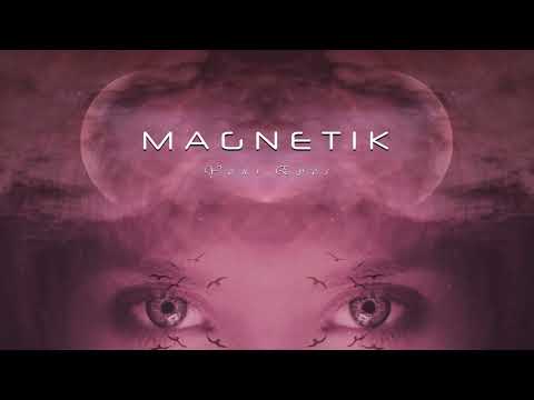Magnetik - Your Eyes