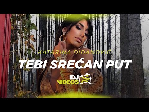 KATARINA DIDANOVIC - TEBI SRECAN PUT (OFFICIAL VIDEO)