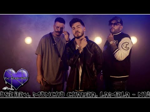 José Rey, Moncho Chavea, Lamela - NIÑA 💜 DJ ADEMARO