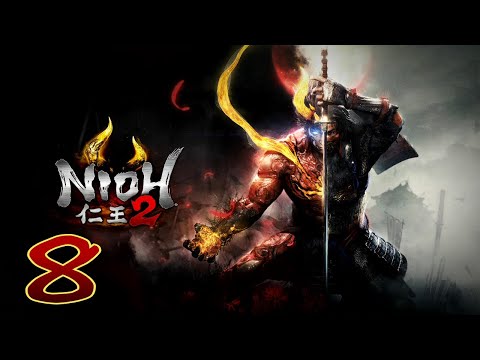 Nioh 2 Playthrough pt8: I Will Harness The Control Of This Lightning (ft.Un_Natural_Studios