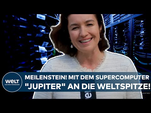 DEUTSCHLAND: Supercomputer "Jupiter"! "Wir wollen an die Weltspitze!" -  Forschungsministerin Bär