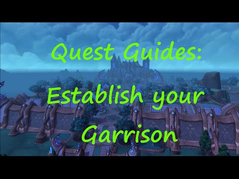 [Quest 34586] - Establish Your Garrison