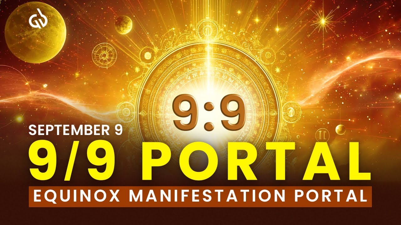 9/9 Manifestation Portal: Attract Wealth with Ease & Flow Into Abundance