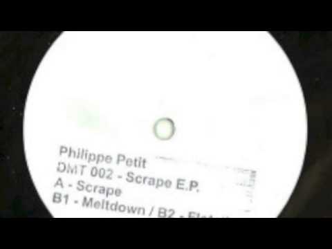 PHILIPPE PETIT - SCRAPE (DECISION MAKING THEORY 002 - SCRAPE E.P.)