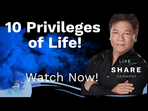 10 Privileges of Life! - Pastor Ed Lapiz /Official YouTube Channel 2023 ❤🙏