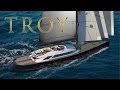 Super Yacht "TROY" 