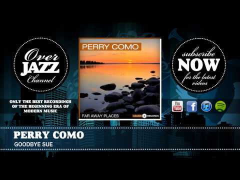 Perry Como - Goodbye Sue (1943)