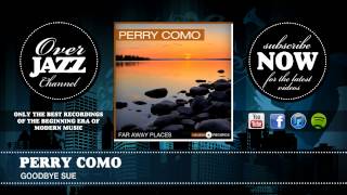 Perry Como - Goodbye Sue (1943)