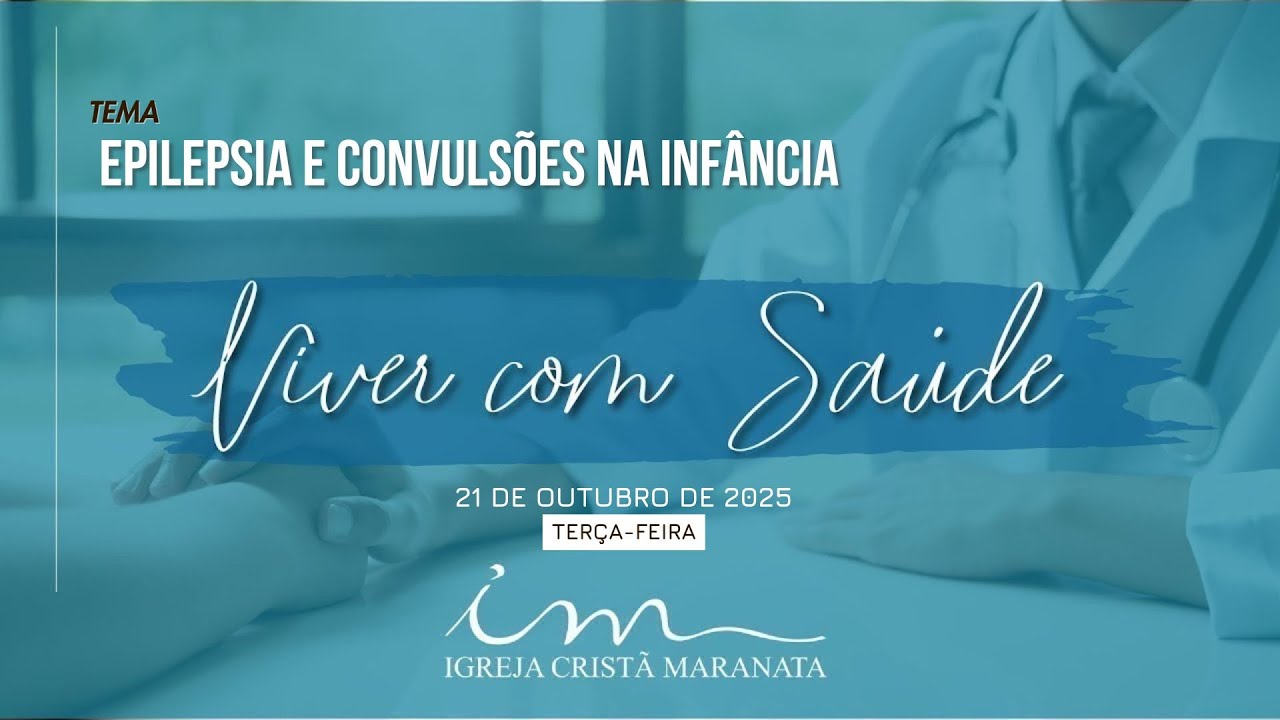 Viver com Saúde — Epilepsia e convulsões na infância