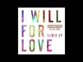 Rudimental ft. Will Heard - I Will For Love (Sonny Fodera remix)