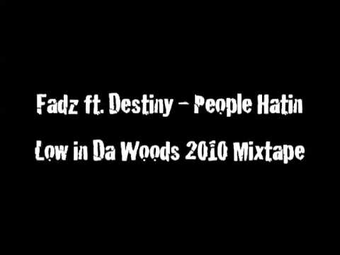 Fadz ft. Destiny - People Hatin'