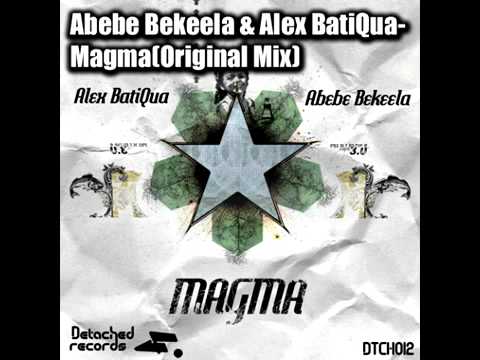 Abebe Bekeela & Alex BatiQua-Magma(Original Mix)Detached Records .mp4