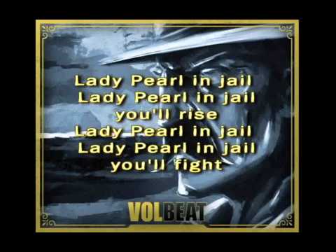 Volbeat / Pearl Hart with Lyrics 