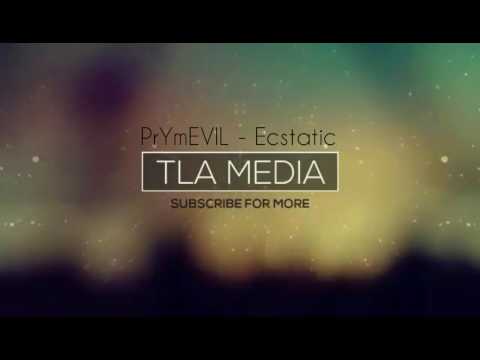 PrYmEVIL - Ecstatic [TLA Media Release]