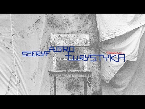 szeryf - agroturystyka dzielnic (prod. Andyr) [Official Video]