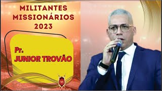 MILITANTES 2023 - Pr  JUNIOR TROVÃO