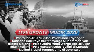 LIVE UPDATE SIANG: Situasi Terikini Gilimanuk, Polda Jatim Minta Warga Tak Lakukan Takbir Keliling