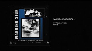 Marcus James &amp; RYYZN - Warning Sign [EP Visualizer]