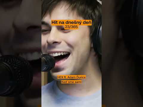 HEX ft. Adam Ďurica - Keď sme sami