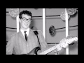 Buddy Holly - Baby Let's Play House