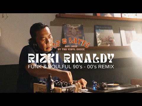 LP & LATTE #04 - RIZKI RINALDY (FUNK & SOUL 90's - 00's) VINYL REMIX