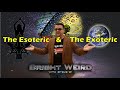 The Esoteric and The Exoteric - Explained