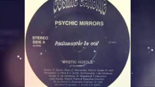 Psychic Mirrors "Mystic Hustle "