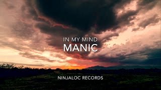 "In My Mind" by MANIC of NinjaLOC
