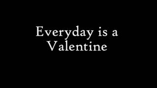 Everyday is a Valentine LYRIC by Senti Longchar Desert King