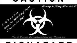 Bloody & Dirty Mix Vol. III by Ryutrax (Year 2013 - 1Mio. Views Spezial Edit )