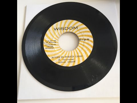 PRINCE HERON - Roots In Forign Land (7")