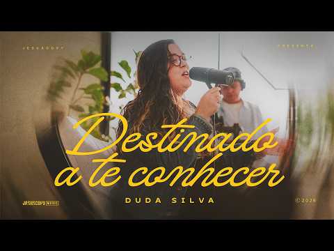 Duda Silva & JesusCopy Music - Destinado a te conhecer