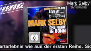 Mark Selby - Live at Rockpalast - One night in bonn
