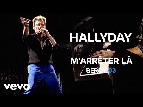 Johnny Hallyday - M'arrêter là (Live Officiel Bercy 2003)