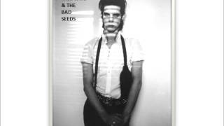 Nick Cave &amp; The Bad Seeds   All Tomorrows Parties