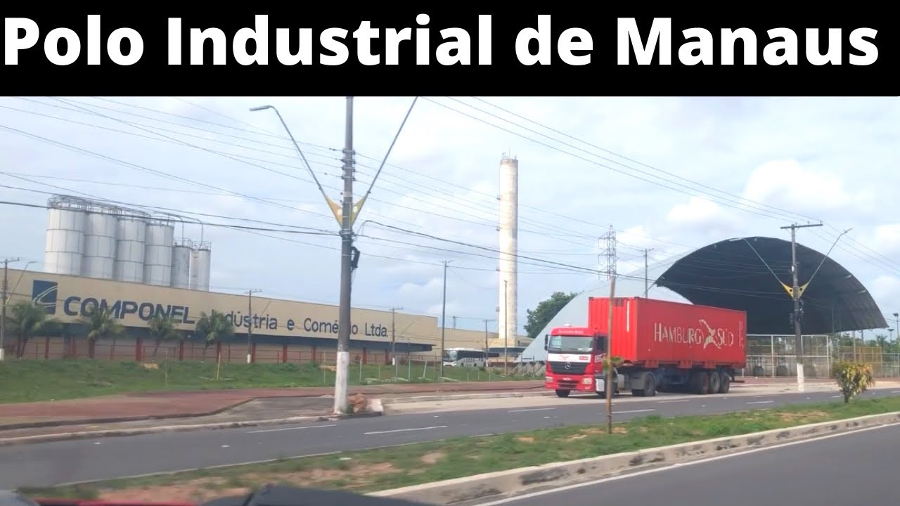 Polo Industrial de Manaus | Zona Franca de Manaus