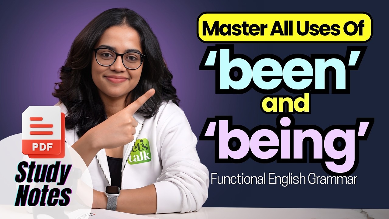 All Uses Of BEEN and BEING | Functional English Grammar Lesson | English With Ananya