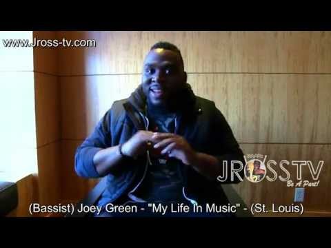 James Ross @ (Bassist) Joey Green - "My Life & Music" - www.Jross-tv.com (St. Louis)