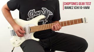 Video thumbnail for Ibanez ICHI10-VWM | Demo & Playthrough (Ichika Nito signature) by ChoptonesOfficial