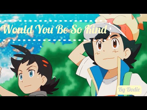 Would You Be So Kind - Satogou AMV