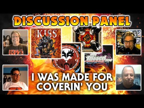 KISS ARMY NATION PODCAST  Ep. 201 - Discussion Panel (I Was Made for Coverin' You)