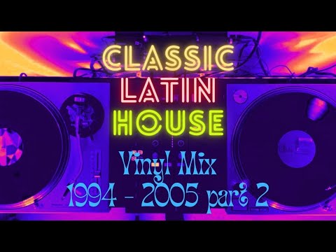 Retro Club: Classic Latin House 1994 – 2005 Vinyl Mix (Part 2)