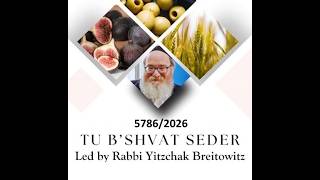 Download lagu 5786/2026 Rav Yitzchak Breitowitz: Yiboneh Tu B'Shvat Seder mp3