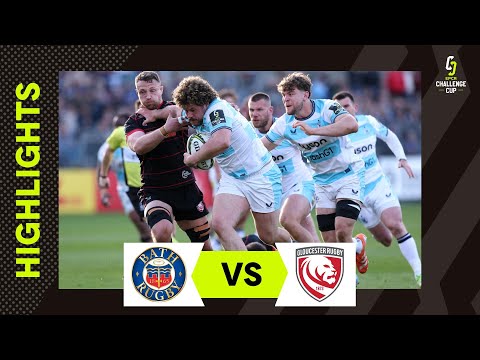 Instant Highlights - Bath Rugby v Gloucester Rugby Quarter-final | EPCR Challenge Cup 2024/25